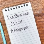 The Business of Local Newspapers