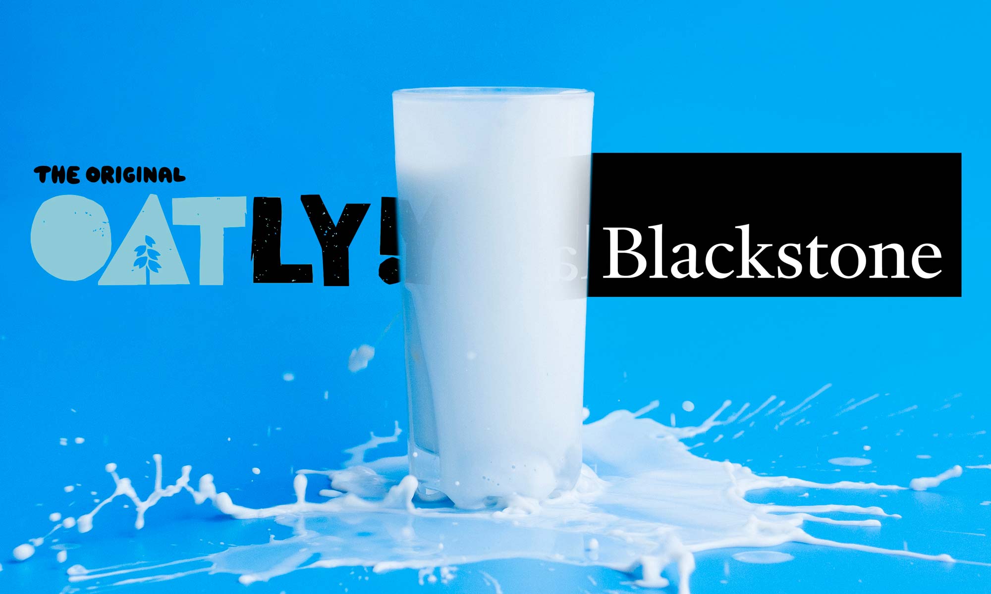 Oatly faced consumer backlash following investment from Blackstone Investment Group